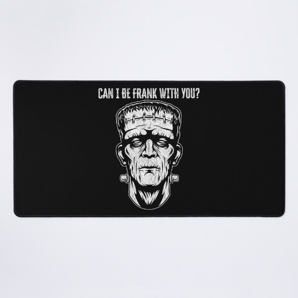 Item preview, Can I be Frank With You? Funny Frankenstein's Monster Design, Horror Halloween, Frankenstein designed and sold by Proverbial Wisdom Design.