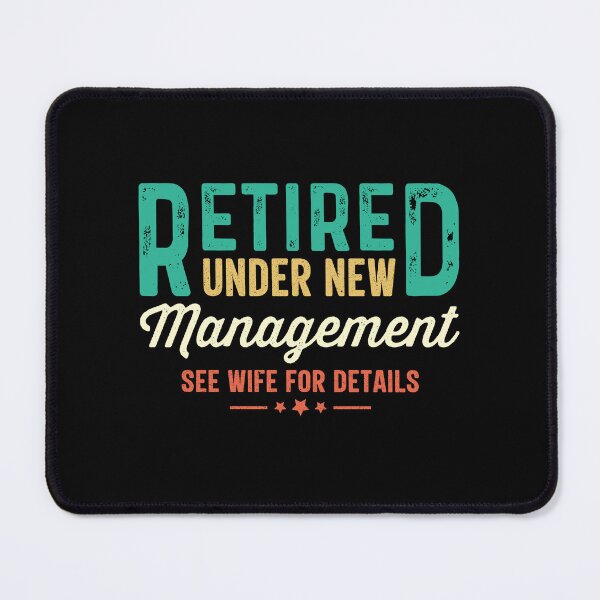 Item preview, Retired Under New Management See Wife For Details: Funny Retirement Gift - Dad Retirement designed and sold by Adexyl.