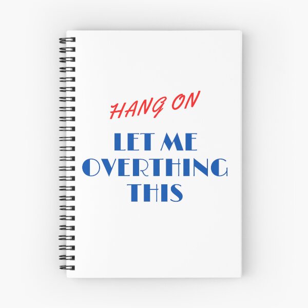 Item preview, HANG ON LET ME OVERTHING THIS designed and sold by yassminishop.