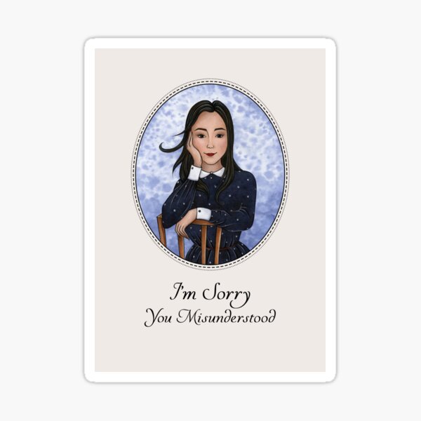 Item preview, I'm Sorry You Misunderstood designed and sold by Mariya Olshevska.