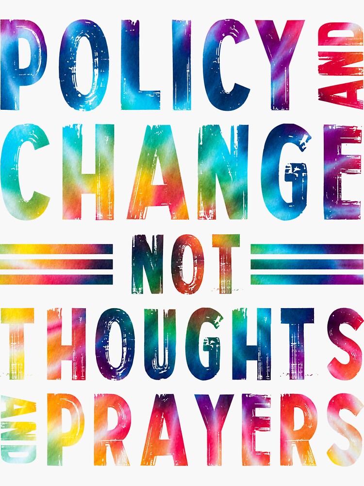 thoughts and prayers policy and change