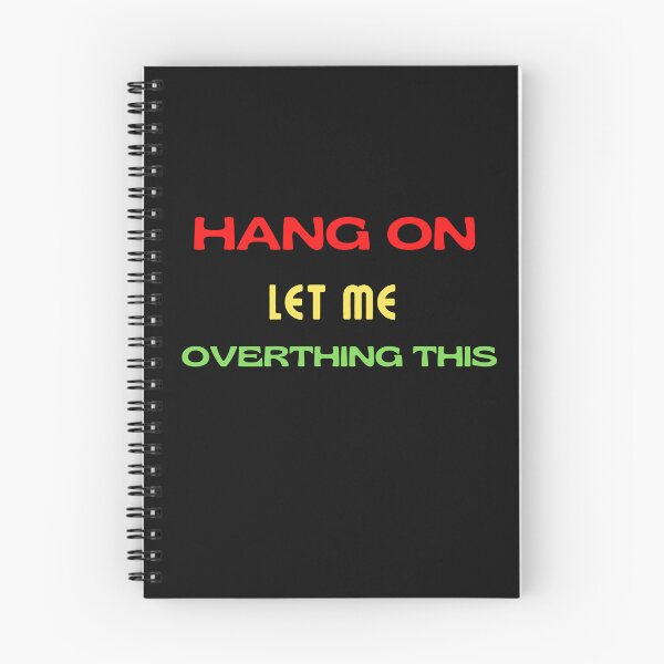 Item preview, HANG ON LET ME OVERTHING THIS designed and sold by yassminishop.