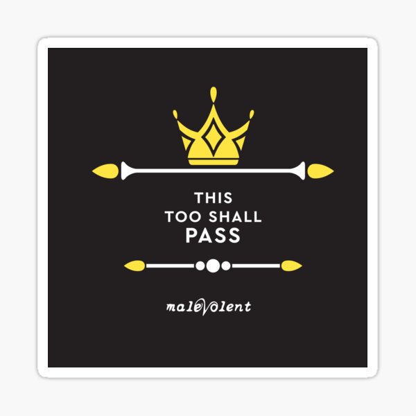 "This Too Shall Pass" Yellow Crown Sticker