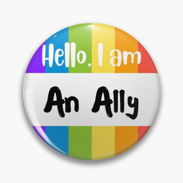Item preview, Hello I am An Ally Pin Best New Cute and Lovely Design 2022 Pin Pride Allyship designed and sold by BasicBeachCR.