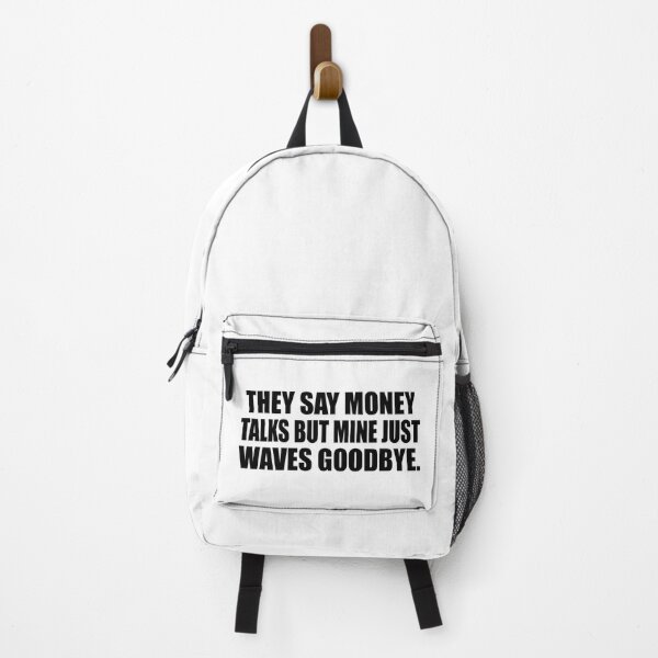 Item preview, They say money talks but mine just waves goodbye designed and sold by Colorfulandfun.