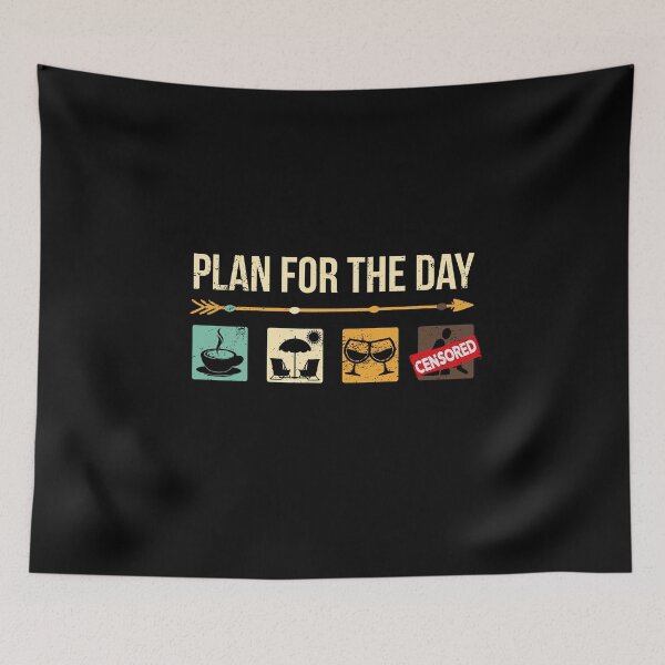 Item preview, Plan for the day funny hilarious vacation coffe wine lover distressed vintage retro minimalist meme designed and sold by Infdesigner.