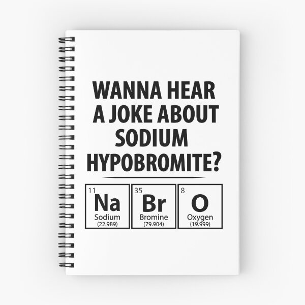 Item preview, Wanna Hear a Sodium Hypobromite Joke NaBrO - Funny Chemistry designed and sold by TravelScientist.