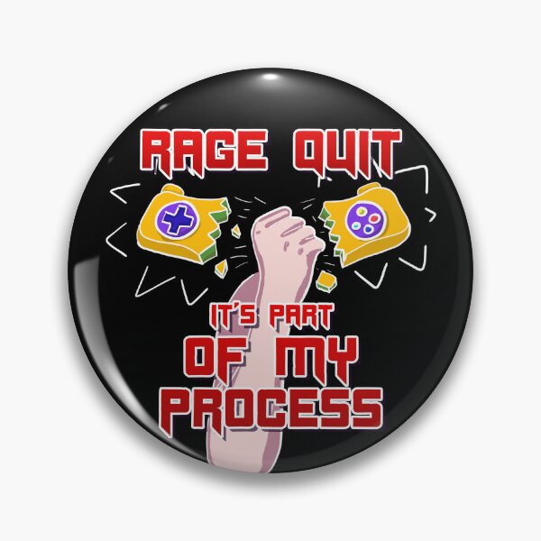 Item preview, Rage Quit it's part of my process! designed and sold by JoseloRochaArt.