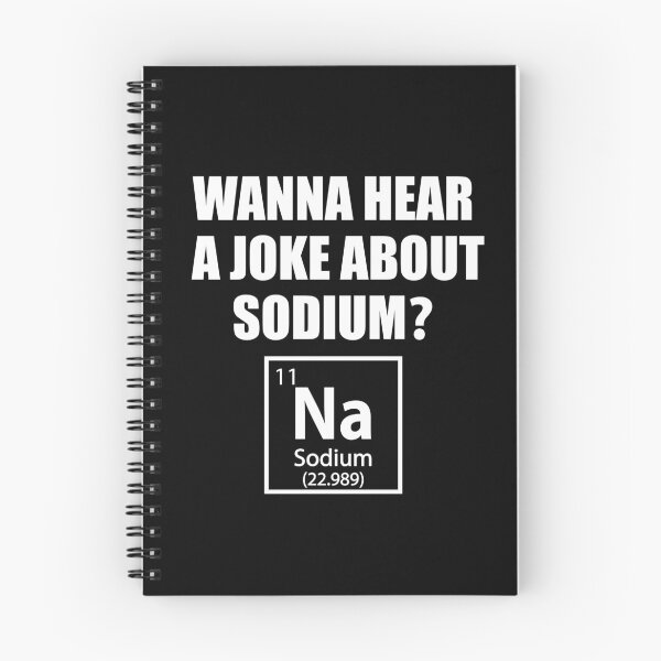 Item preview, Wanna Hear a Sodium Joke Na - Funny Chemistry - Chemist Humor designed and sold by TravelScientist.