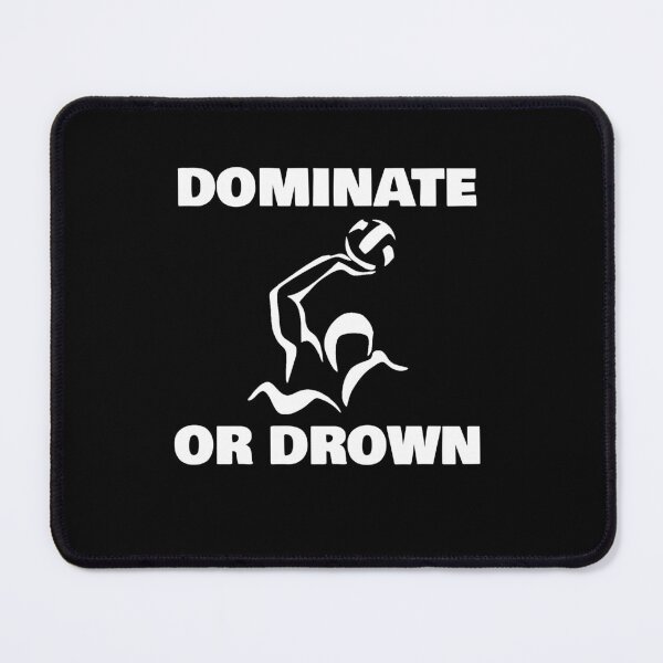 Item preview, Dominate or Drown  designed and sold by rachidhaz.