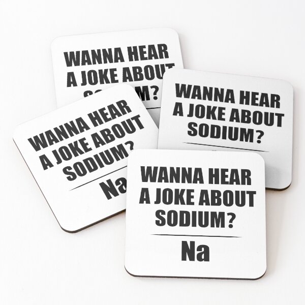 Item preview, Wanna Hear a Sodium Joke Na - Funny Chemistry - Chemist Humor designed and sold by TravelScientist.