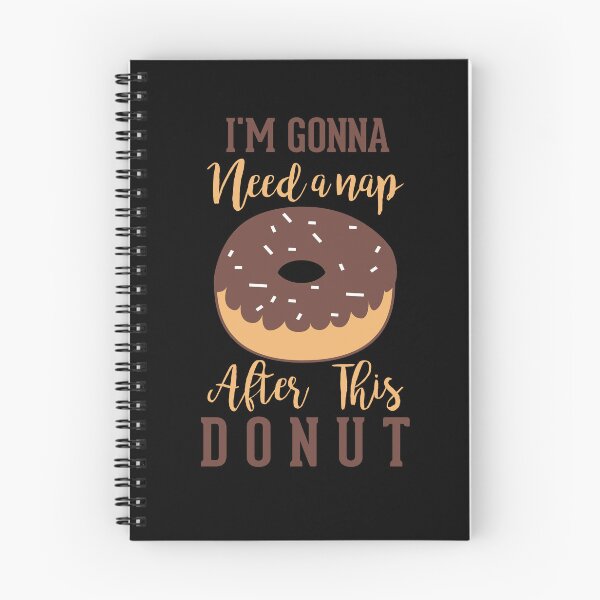 Item preview, I'm Gonna Need A Nap After This Donut designed and sold by HJATA99.
