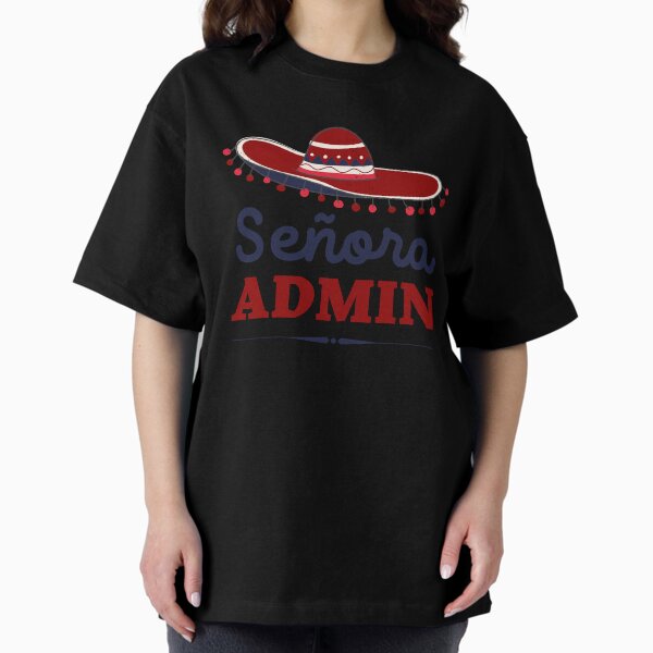 Item preview, Senora Admin designed and sold by trendingatees.