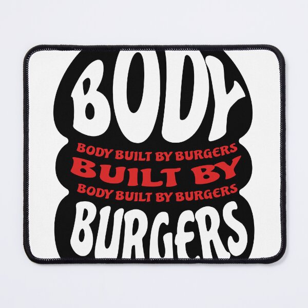 Item preview,  funny burger quote - body built by burger designed and sold by uranus1store.