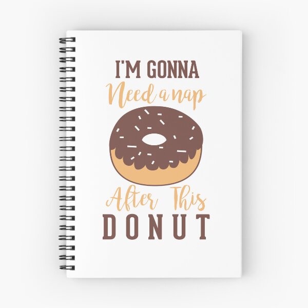 Item preview,  I'm Gonna Need A Nap After This Donut Gift designed and sold by HJATA99.