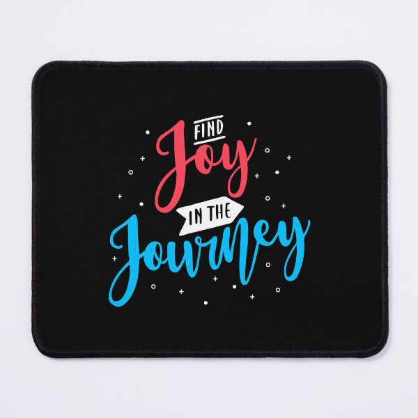 Item preview, Find Joy In The Journey designed and sold by TheFoolsGallery.