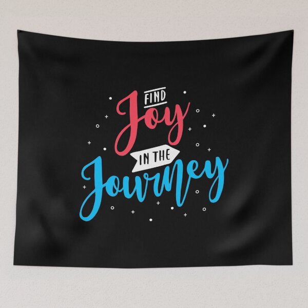 Item preview, Find Joy In The Journey designed and sold by TheFoolsGallery.
