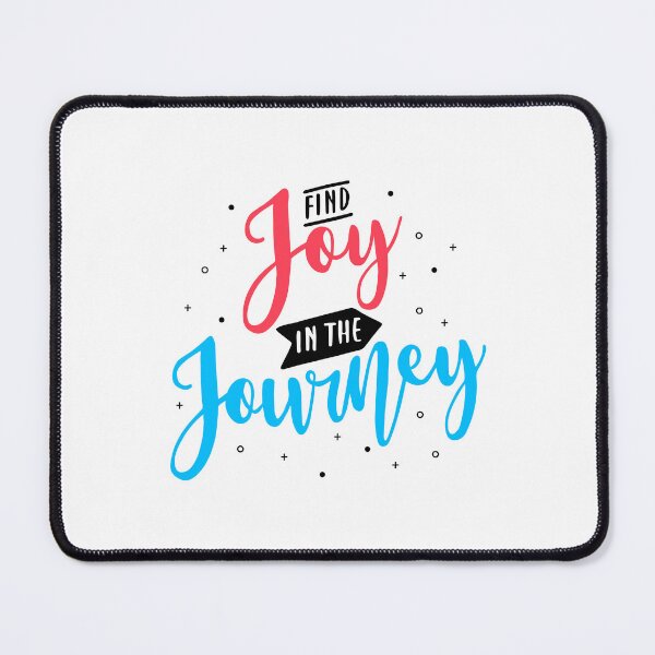 Item preview, Find Joy In The Journey designed and sold by TheFoolsGallery.