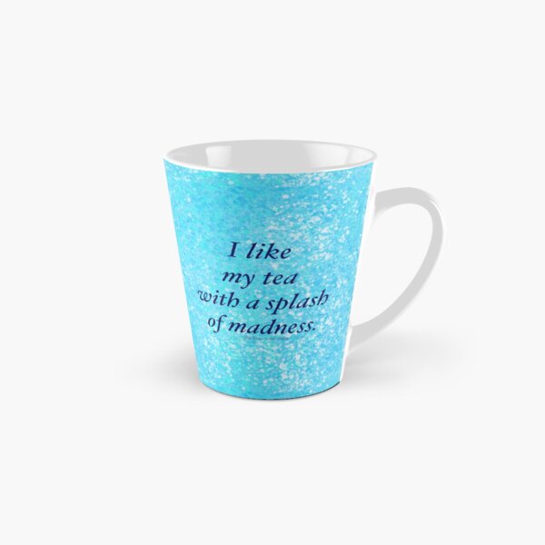 Splash of Madness (mug version) Tall Mug