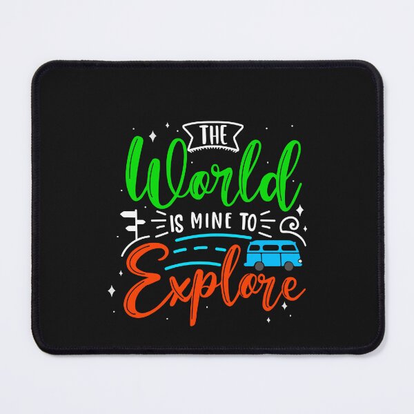 Item preview, The world is mine to explore designed and sold by TheFoolsGallery.