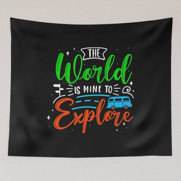Item preview, The world is mine to explore designed and sold by TheFoolsGallery.