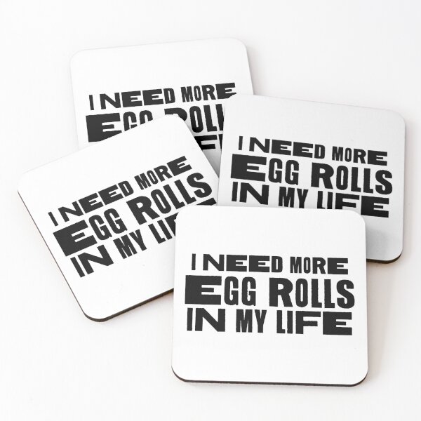 Item preview, I Need More Egg Rolls in My Life designed and sold by TheMiddleWest.
