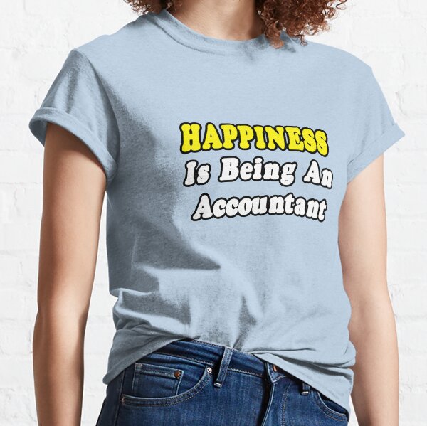 Item preview, Happiness Is Being An Accountant designed and sold by TKUP22.