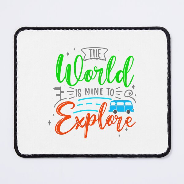 Item preview, The world is mine to explore designed and sold by TheFoolsGallery.