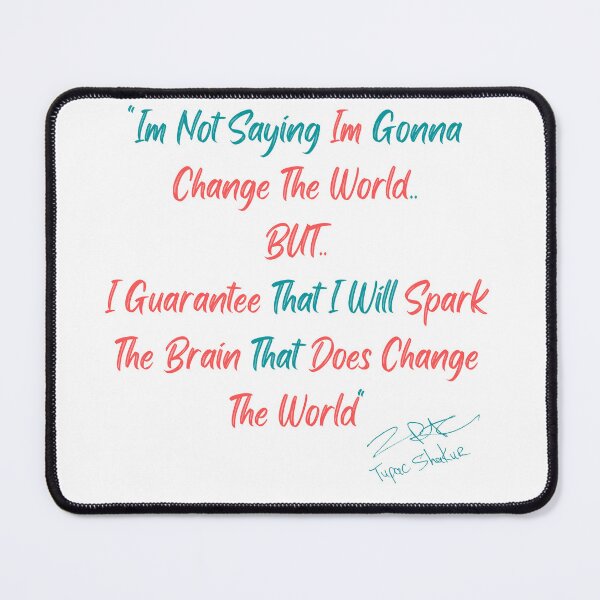 Item preview, I'm not saying I'm going to change the world.. designed and sold by TheHustla.
