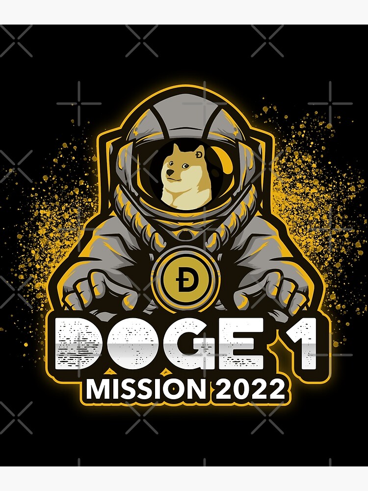 "Doge 1 Mission 2022 Astronaut" Poster For Sale By NFTDesignsBLV ...