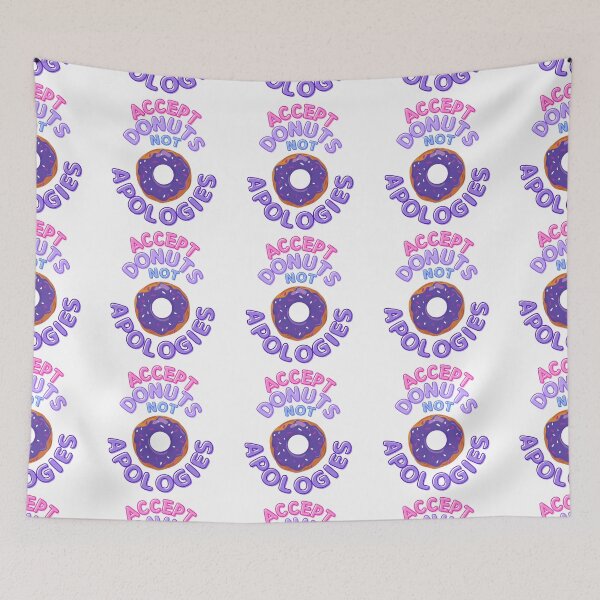 Item preview, Accept Donuts Not Apologies  designed and sold by TrueWorth.