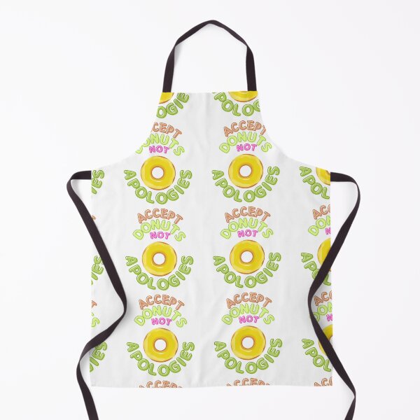Item preview, Accept Donuts Not Apologies  designed and sold by TrueWorth.