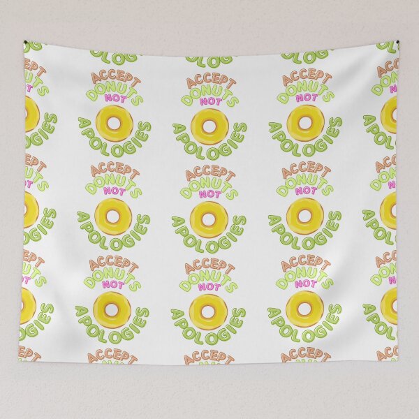 Item preview, Accept Donuts Not Apologies  designed and sold by TrueWorth.