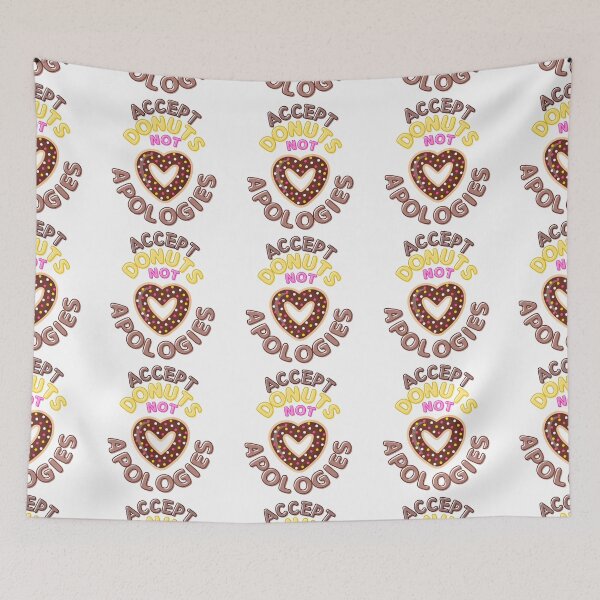 Item preview, Accept Donuts Not Apologies  designed and sold by TrueWorth.