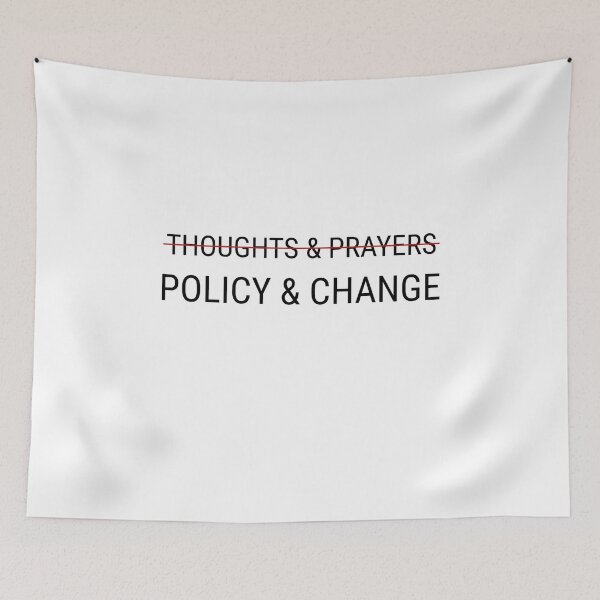 Item preview, Thoughts and Prayers Policy Change Gun Reform Enough  designed and sold by The Junto Shop.