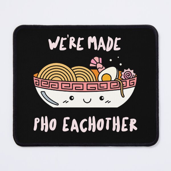 Item preview, Were Made Pho Eachother designed and sold by Adfinn.
