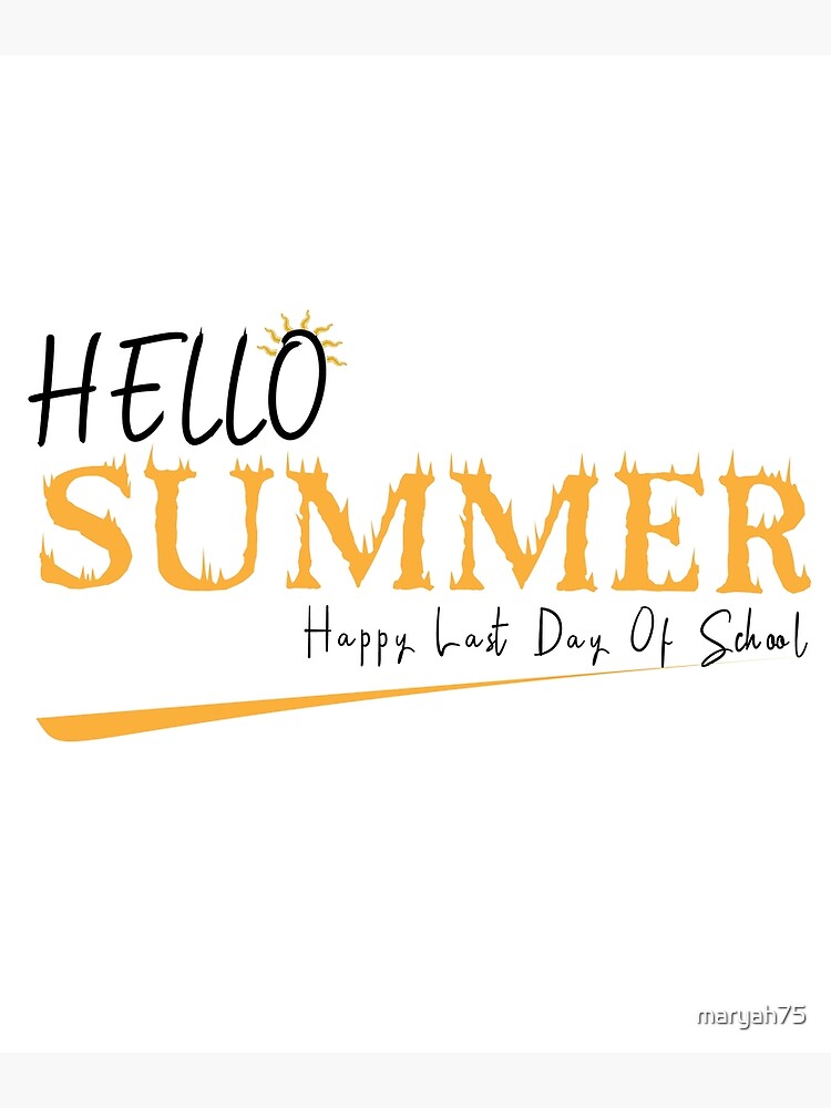 hello-summer-happy-last-day-of-school-end-of-school-students-and