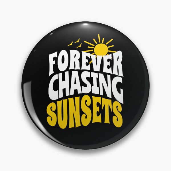 Item preview, Forever Chasing Sunsets quotes designed and sold by uranus1store.