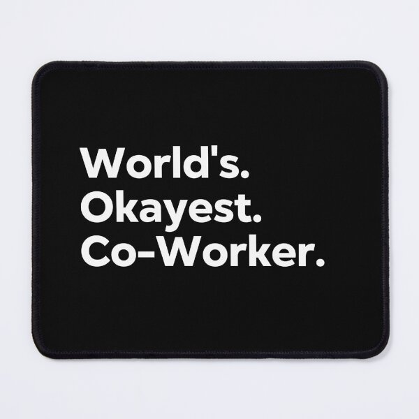 Item preview, World's Okayest Co-Worker designed and sold by kindxinn.
