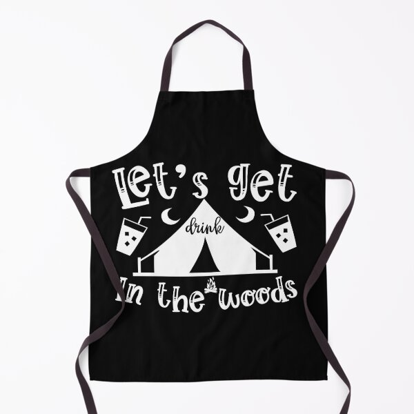Item preview, Lets Get Drink In the Woods I love Camping Adventure Awaits le Mountain Hiking Camping Tree Mountains Tent Art Design Happy Apparel Essential Inspiration Joy Mood Funny designed and sold by DesignByHeartUK.