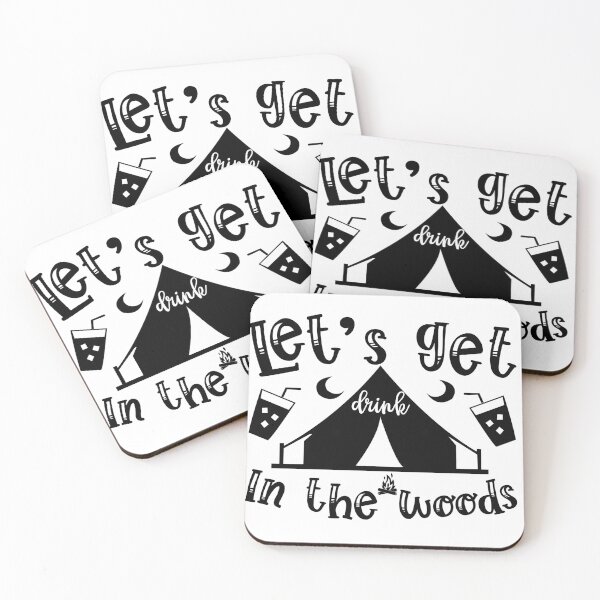Item preview, Lets Get Drink In the Woods I love Camping Adventure Awaits le Mountain Hiking Camping Tree Mountains Tent Art Design Happy Apparel Essential Inspiration Joy Mood Funny designed and sold by DesignByHeartUK.