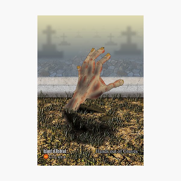 Hands out of Graves (Island of Undead) Photographic Print