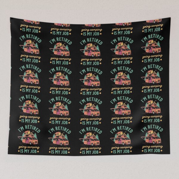 Item preview, funny retirement camping - Im Retired Going Camping Is My Job better  designed and sold by uranus1store.