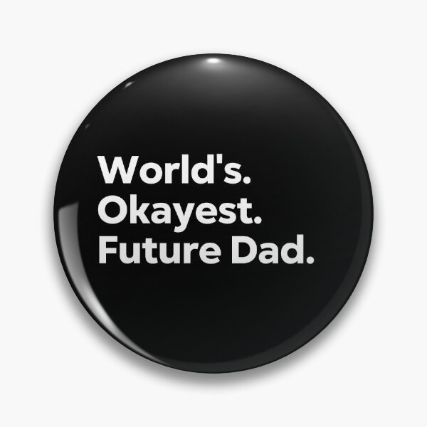 Item preview, World's Okayest Future Dad designed and sold by kindxinn.