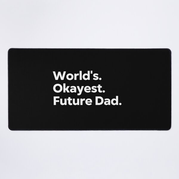 Item preview, World's Okayest Future Dad designed and sold by kindxinn.