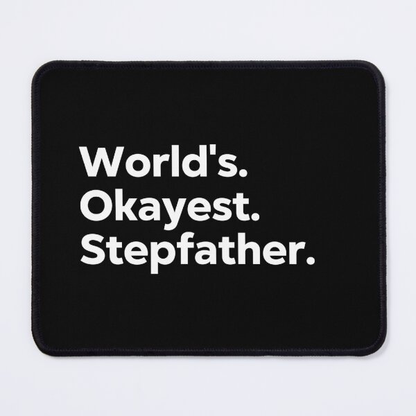 Item preview, World's Okayest Stepfather designed and sold by kindxinn.