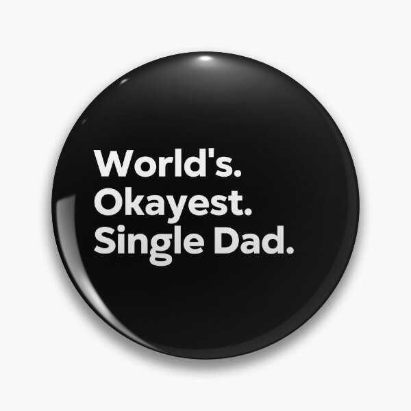 Item preview, World's Okayest Single Dad designed and sold by kindxinn.