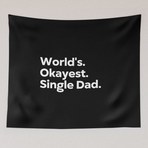 Item preview, World's Okayest Single Dad designed and sold by kindxinn.