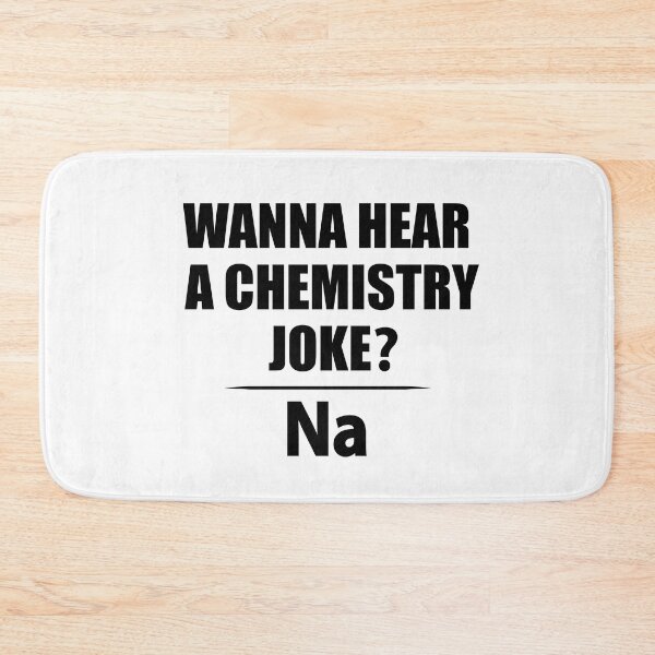Item preview, Wanna Hear a Chemistry Joke Na - Funny Sodium - Chemist Humor designed and sold by TravelScientist.