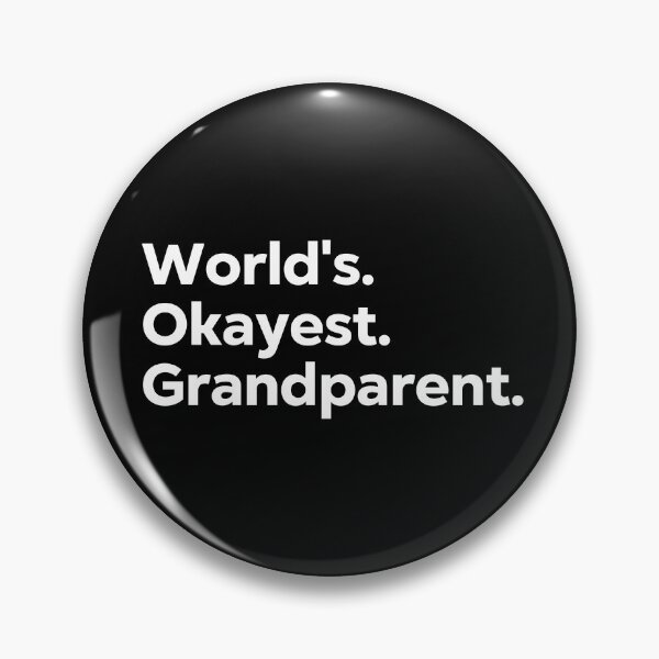 Item preview, World's Okayest Grandparent designed and sold by kindxinn.